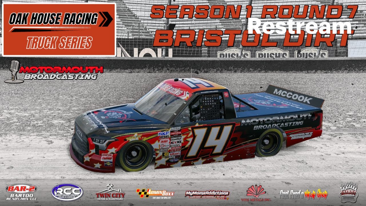 Oak House Racing Truck Series Championship Season 1 Rd 7 Live from Bristol Dirt