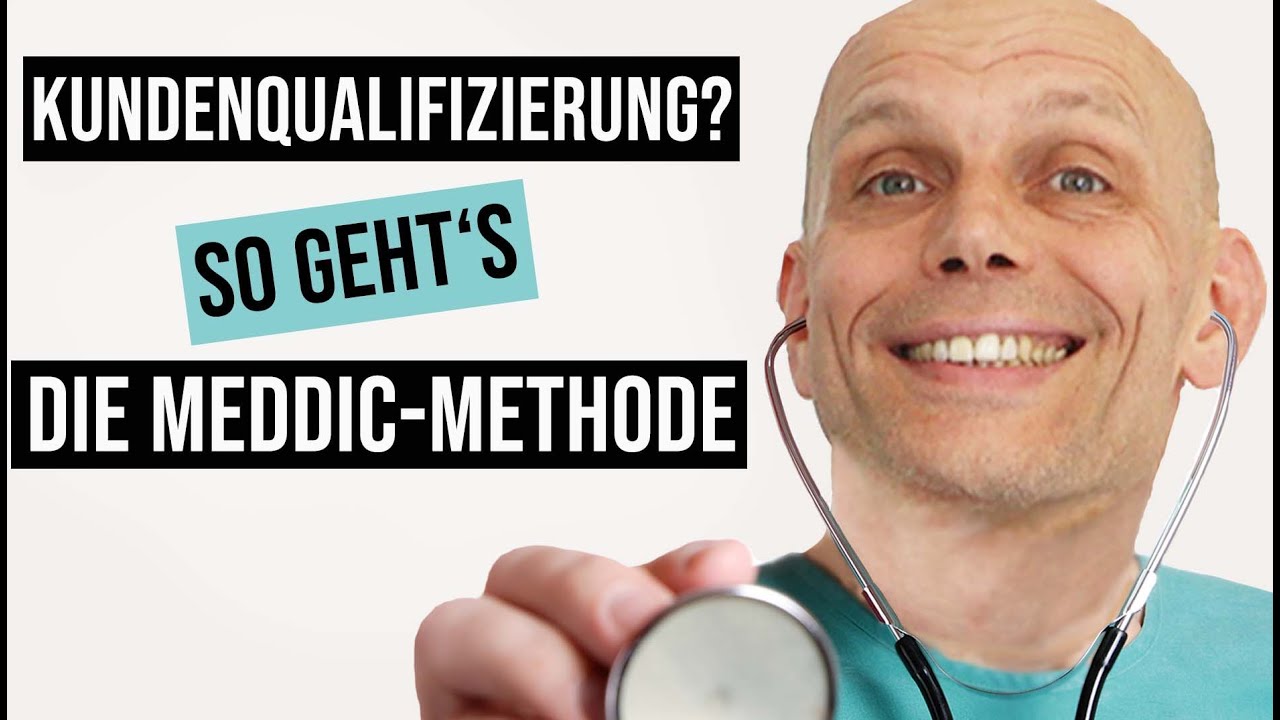 MEDDIC:  Die wichtigste Methode zur Kundenqualifizierung