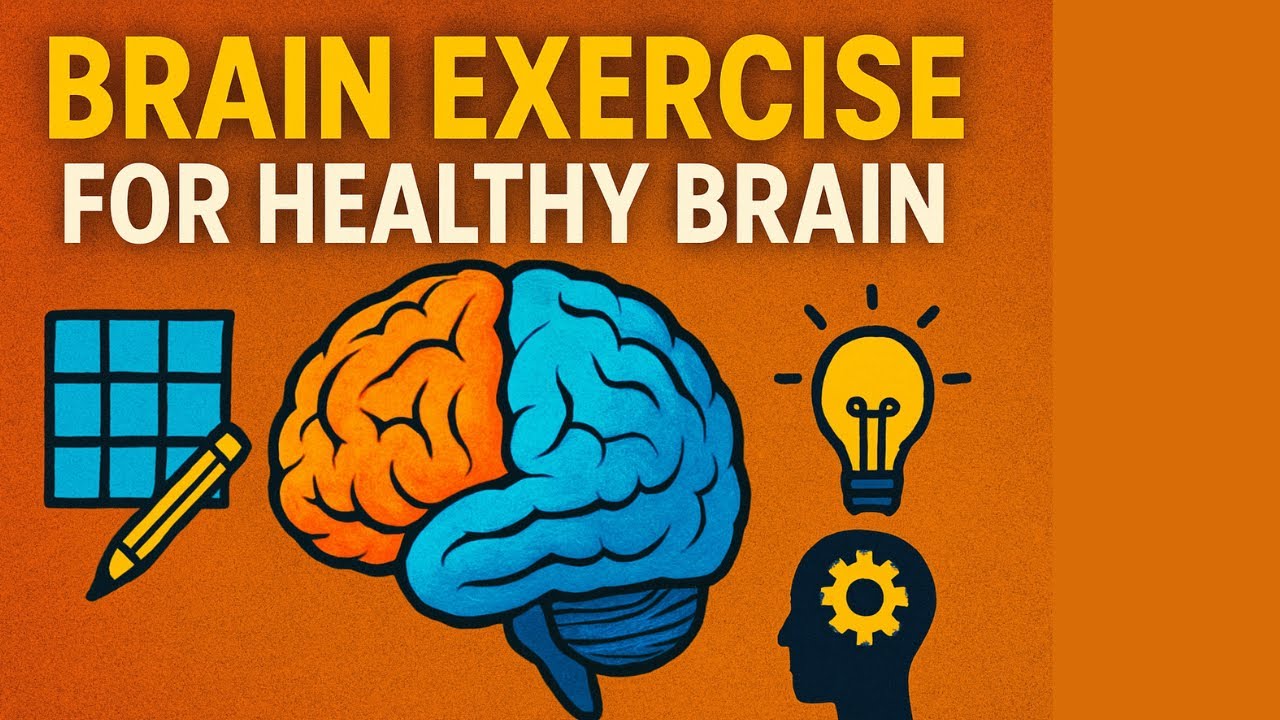 Brain Exercise for Healthy Brain