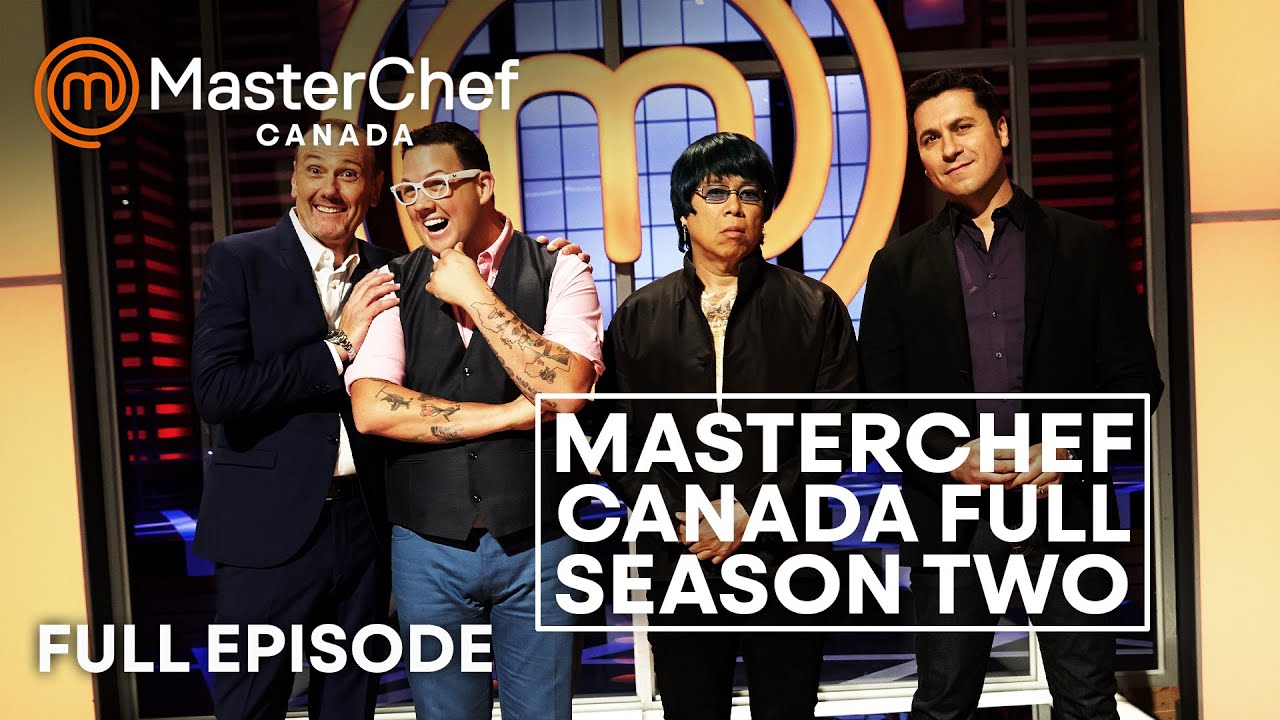 MasterChef Canada Season 2 | Full Season | MasterChef World | Part 2