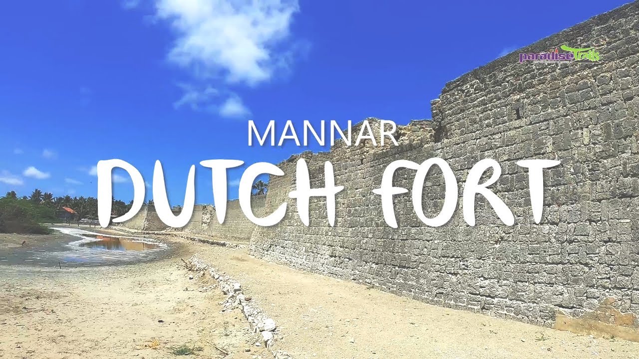 Mannar Fort | Dutch Fort | Things To Do In Mannar, Sri Lanka | Paradise Trails