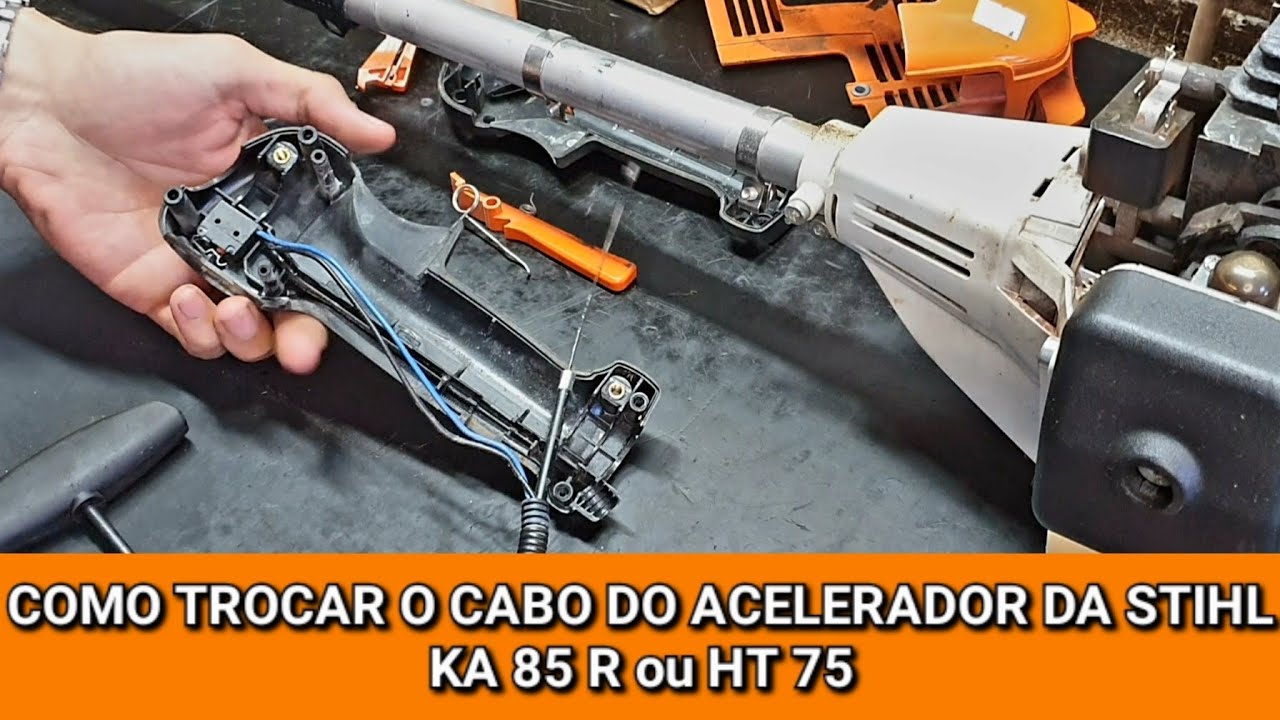 COMO TROCAR O CABO DO ACELERADOR DAS STIHL KA 85 R ou HT 75.