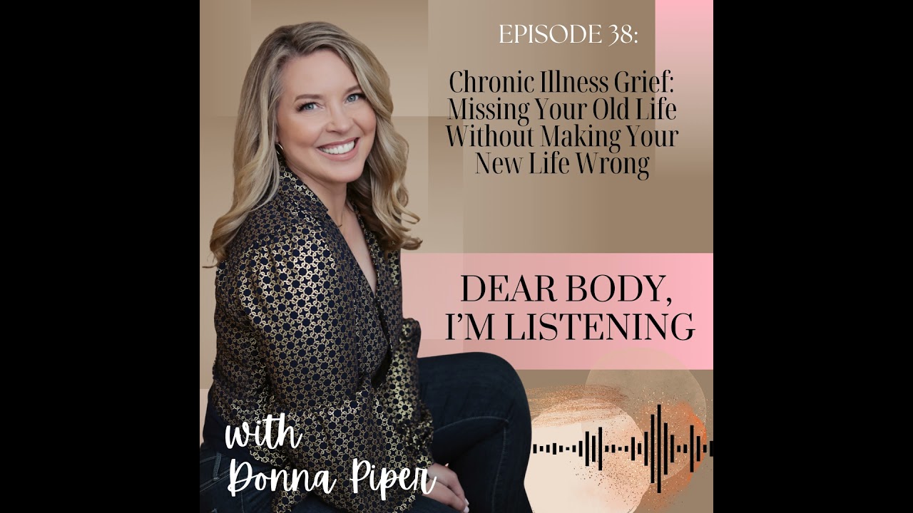 Chronic Illness Grief: Missing Your Old Life Without Making Your New Life Wrong