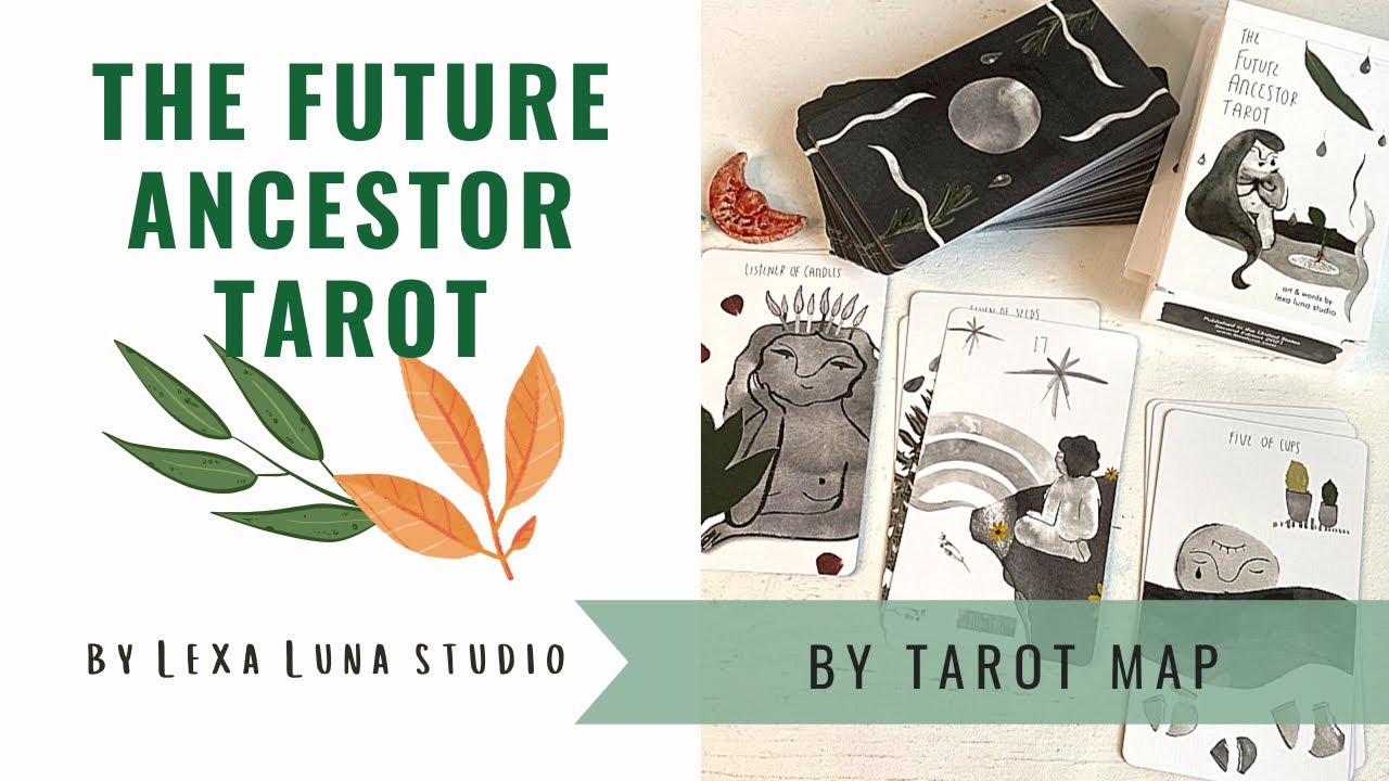 The Future Ancestor Tarot #tarotmap #thefutureancestortarot #lexalunastudio