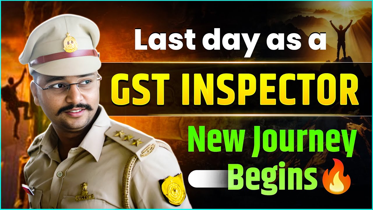 My Last Day as a GST Inspector | Life in CBIC Ends Here! #ssccgl #aso #gstinspector