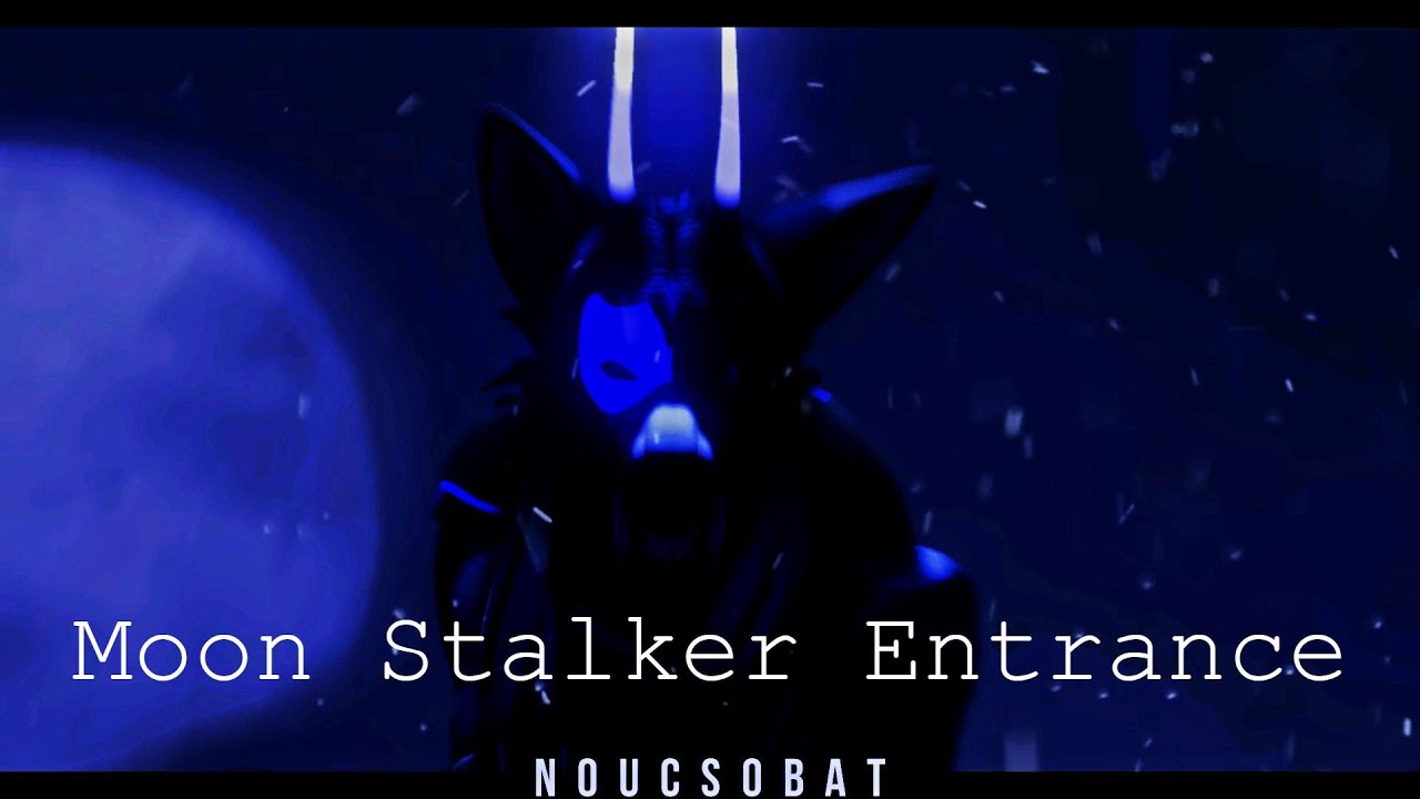 3D Animation || Meet The Moon Stalker [Entrance]