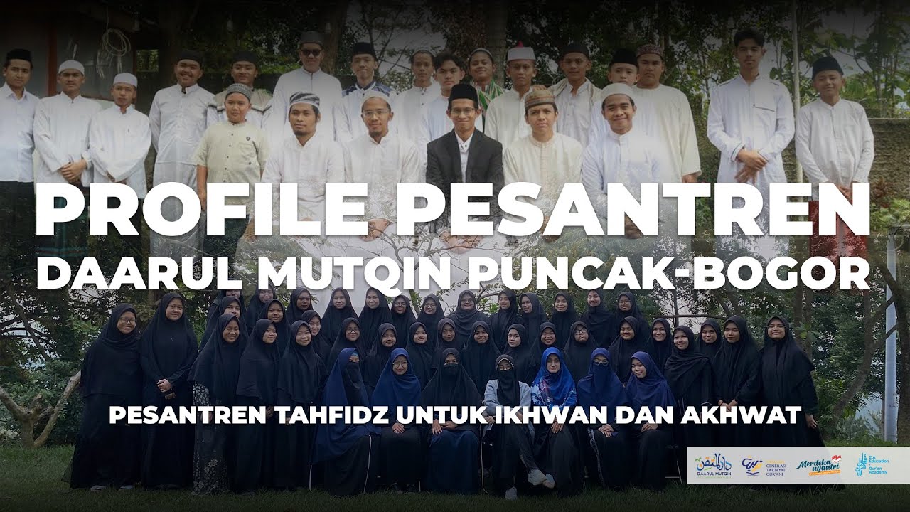 VIDEO PROFILE PESANTREN DAARUL MUTQIN PUNCAK BOGOR