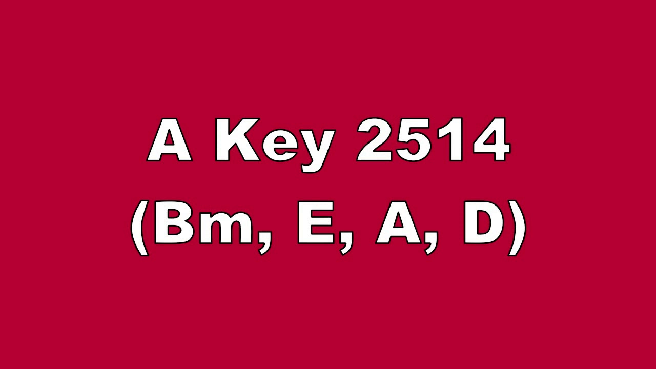 A Key 2514 Bm, E, A, D