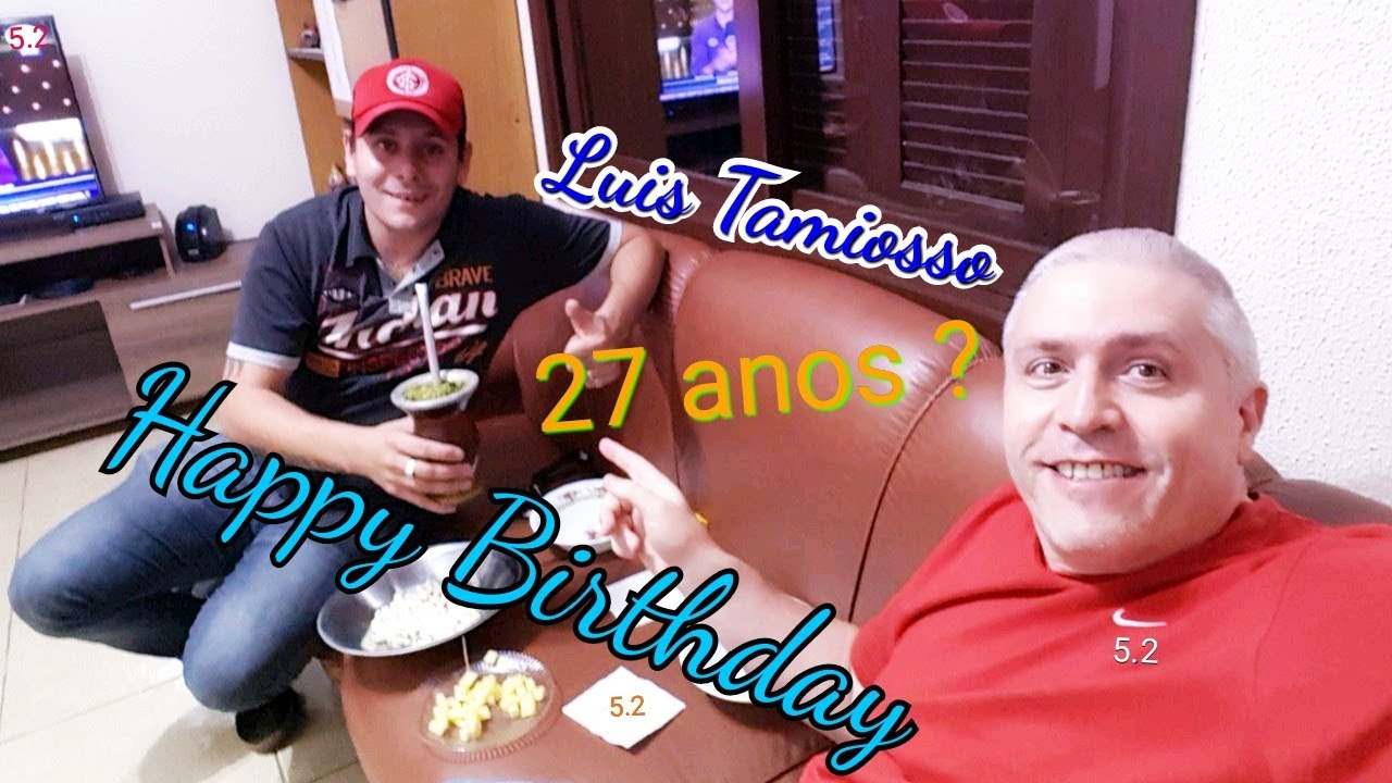 Happy Birthday Luis Tamiosso