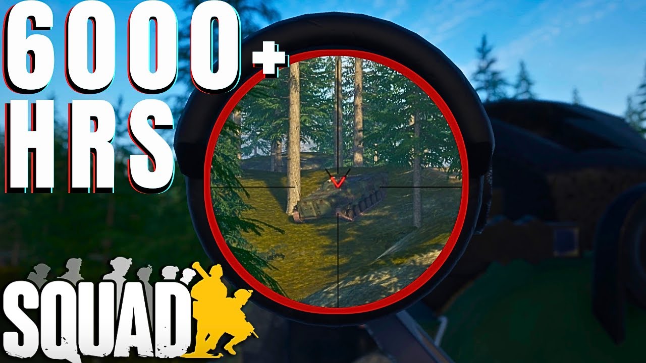 6000+ Hours SQUAD Anti Tank Anti EVERYTHING