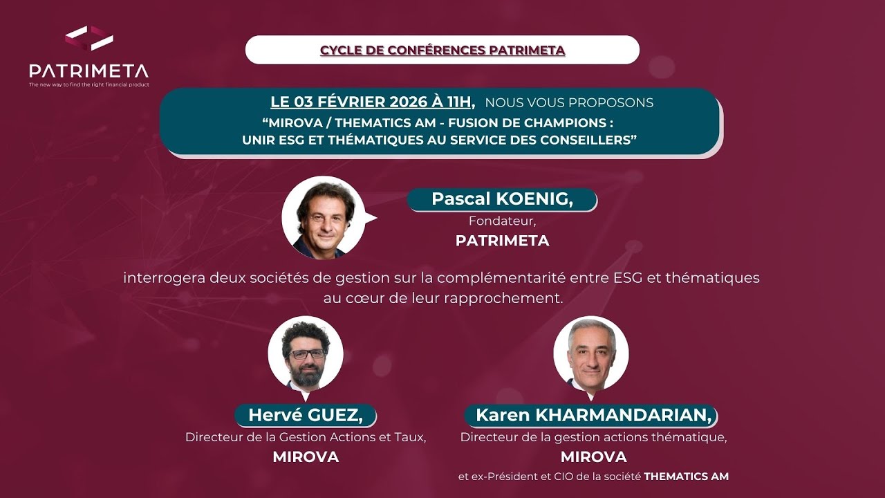 Mirova / Thematics AM - Fusion de champions : Unir ESG et Thématiques au service des Conseillers