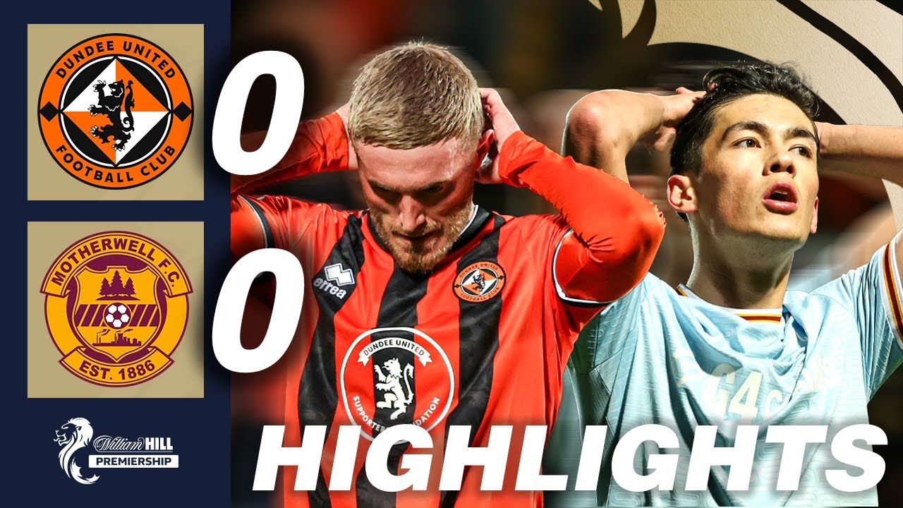 Dundee United 0-0 Motherwell | HIGHLIGHTS | William Hill Premiership