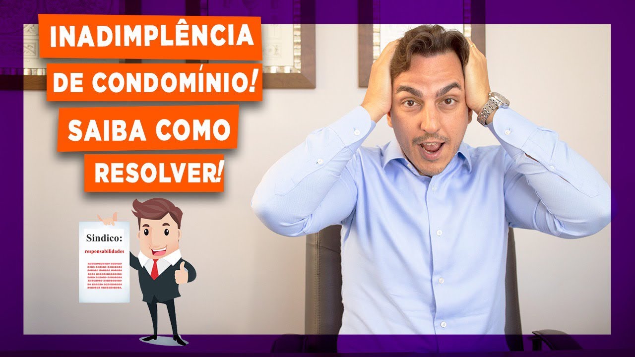 INADIMPL&Ecirc;NCIA DE CONDOM&Iacute;NIO. SAIBA COMO RESOLVER! - GOVERNAN&Ccedil;A JUR&Iacute;DICA POR MATHEUS BONACCORSI