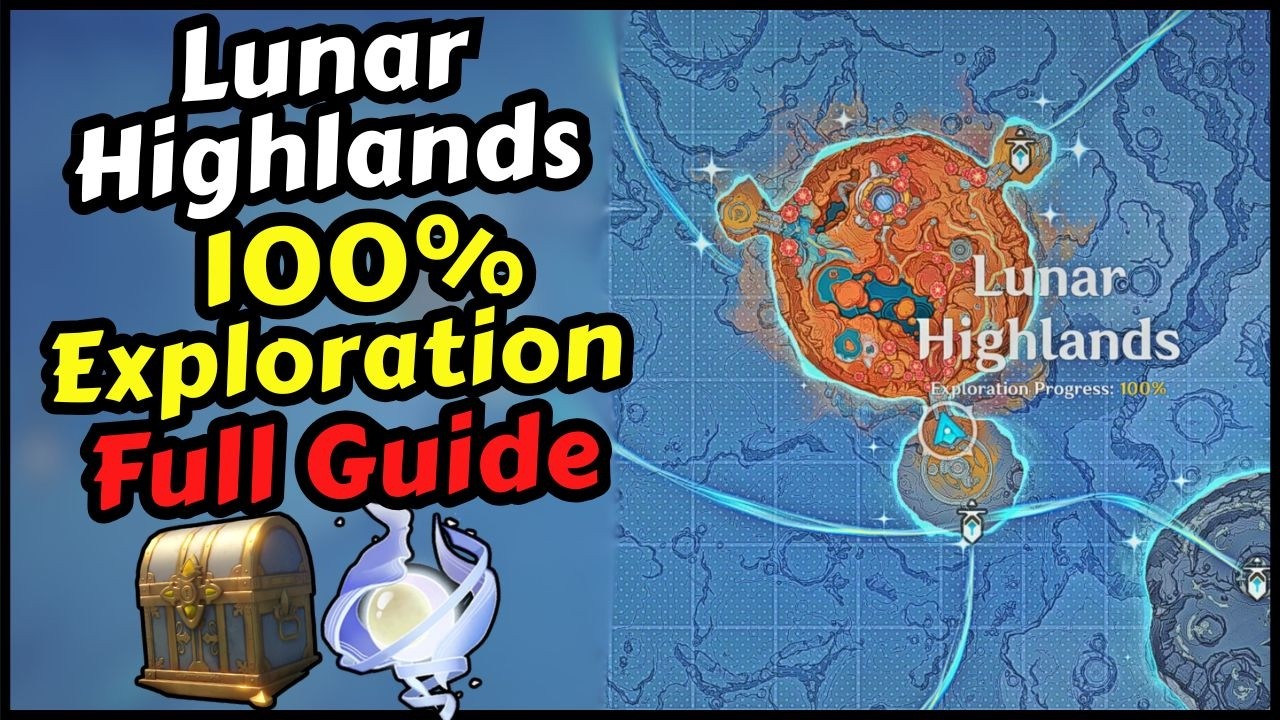 Lunar Highlands 100% Exploration All Chests & Lunoculus Locations in Genshin Impact 6.7