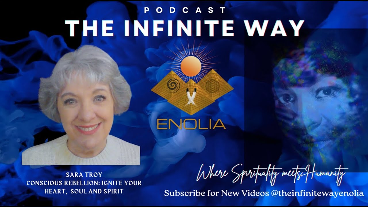 Sara Troy: Conscious Rebellion Ignite Your Heart, Soul and  Spirit