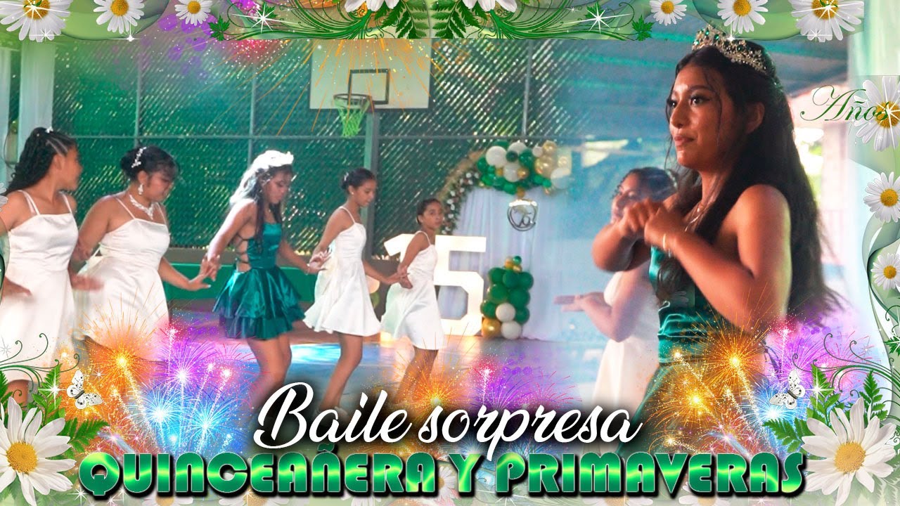 BAILE SORPRESA DE LA QUINCEAÑERA Y SUS ACOMPAÑANTES👏
