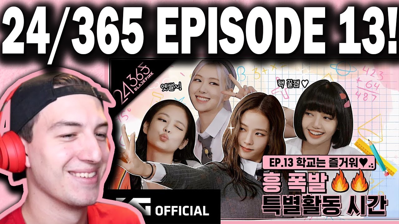 BLACKPINK - '24/365 with BLACKPINK' EP.13 REACTION!