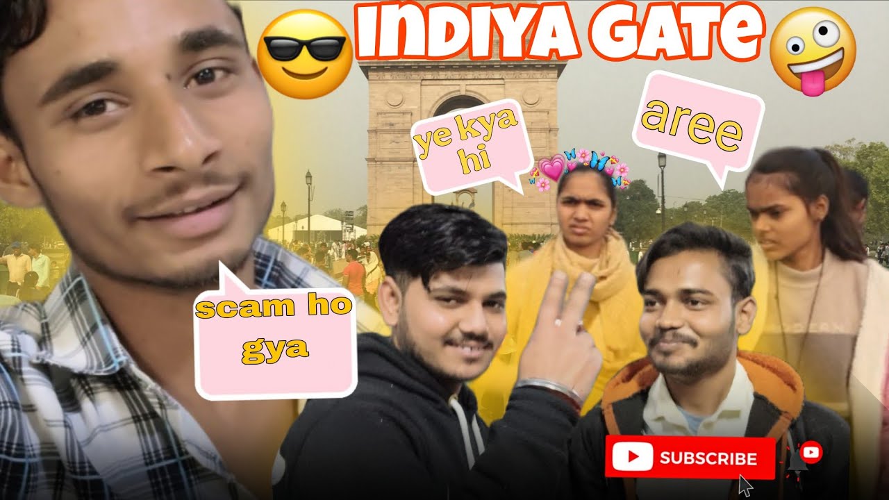 Vlog  Indiya Gate me Scam😔 Hogaya Mere Sath funny🤣 Vlog girl reaction 🤨