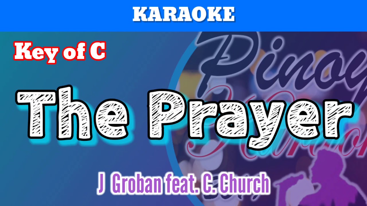 The Prayer by Josh Groban (Karaoke)