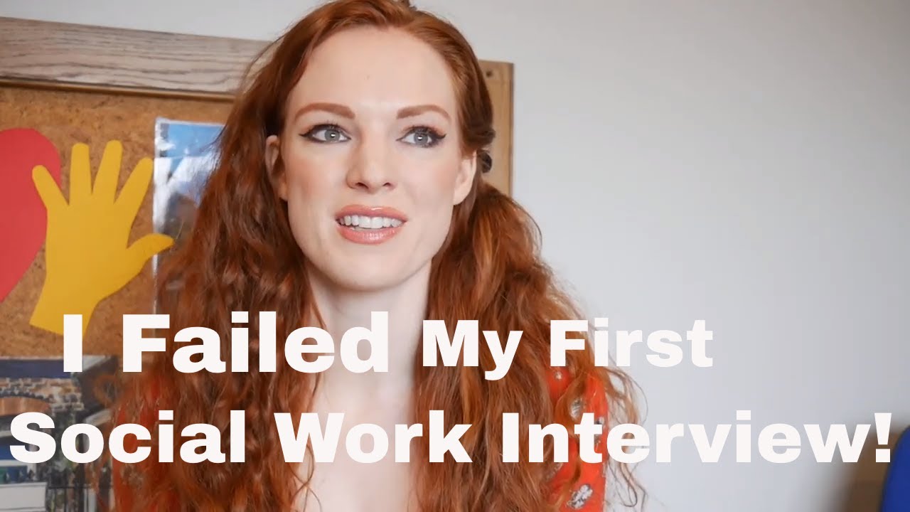 I Failed My First Social Work Interview!