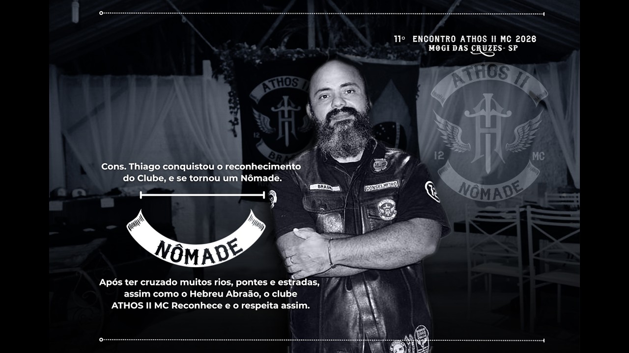 NÔMADE THIAGO - Primeiro Nômade ATHOS II MC