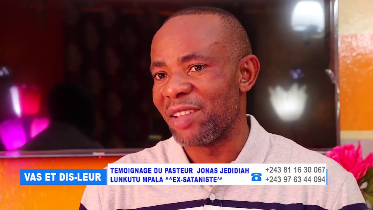 EX SATANISTE PASTEUR JONAS JEDIDIAH LUNKUTU MPALA TEMOIGNAGE 22