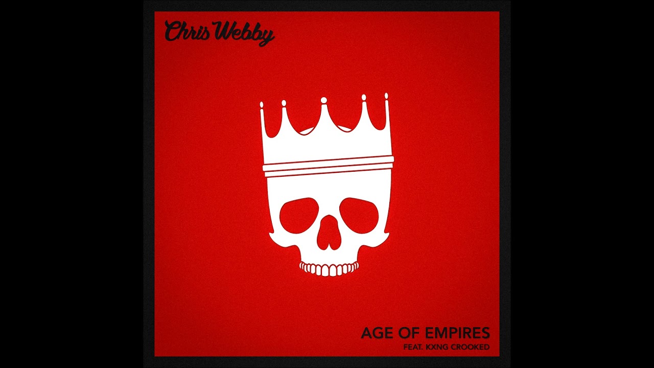 Chris Webby - Age of Empires (feat. KXNG Crooked) [prod. Juice Of All Trades]