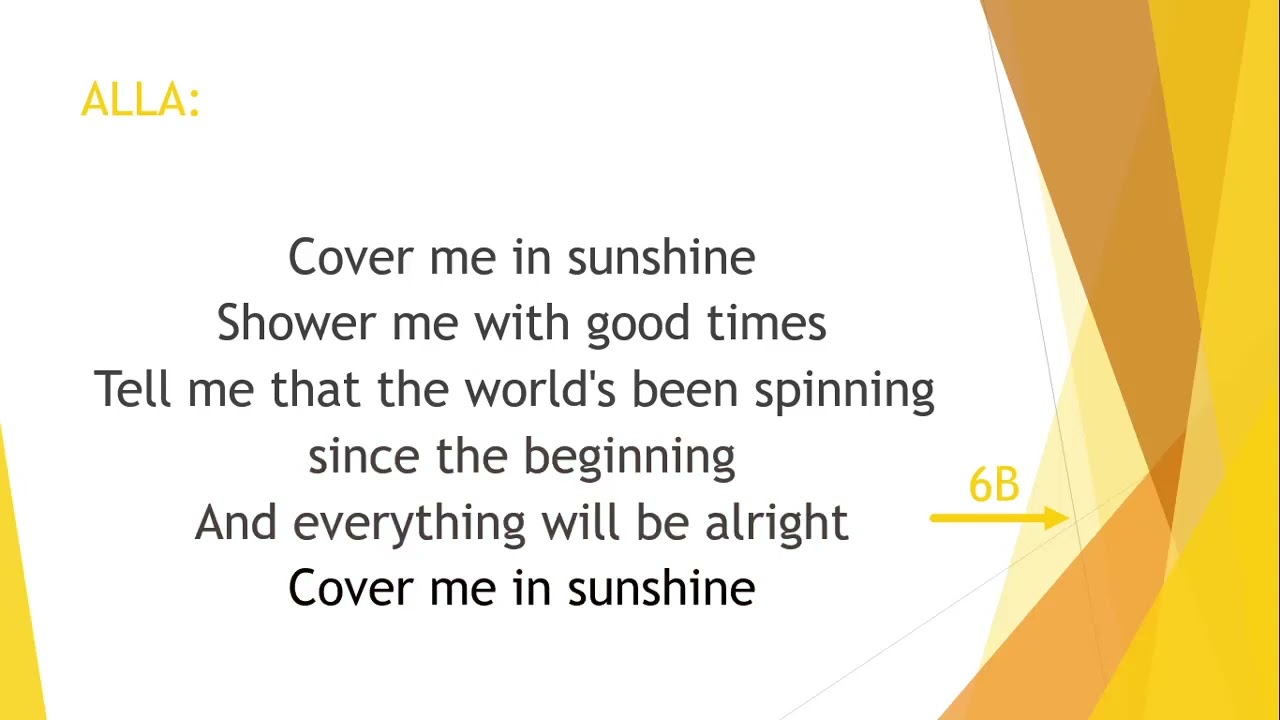 Cover me in sunshine åk 6