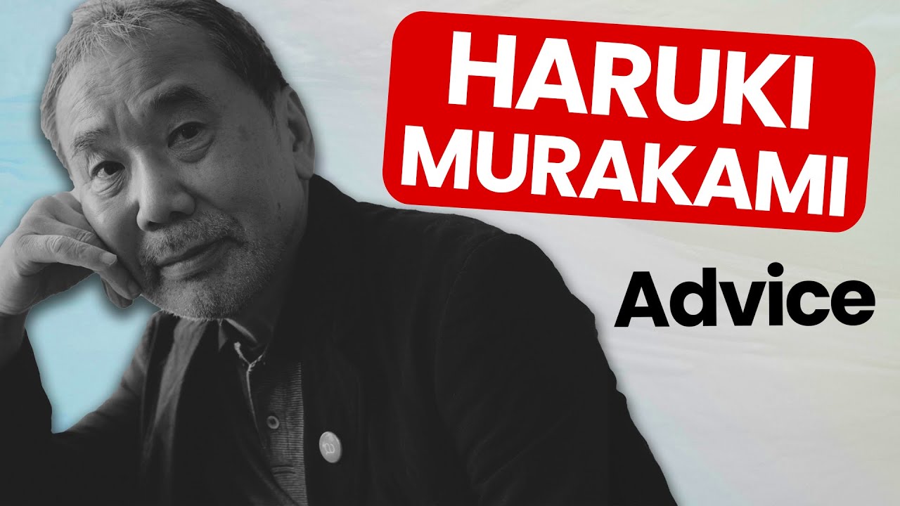Haruki Murakami's Writing Tips | WRITING ADVICE FROM FAMOUS AUTHORS