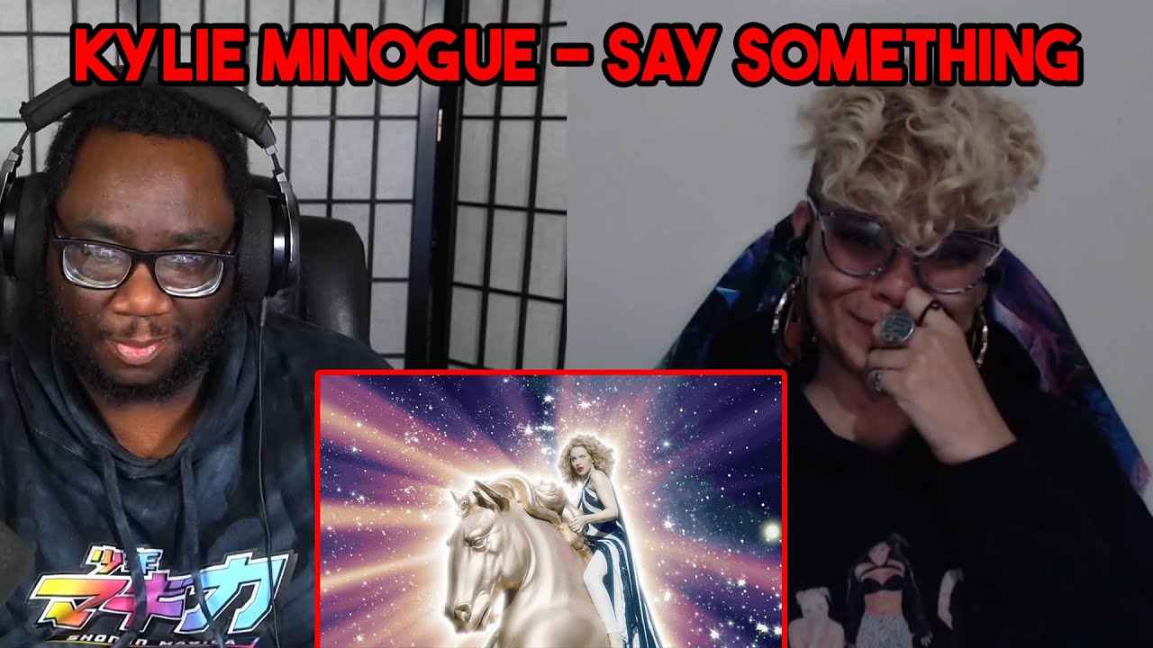 Kylie Minogue Say Something (Official Video) Reaction