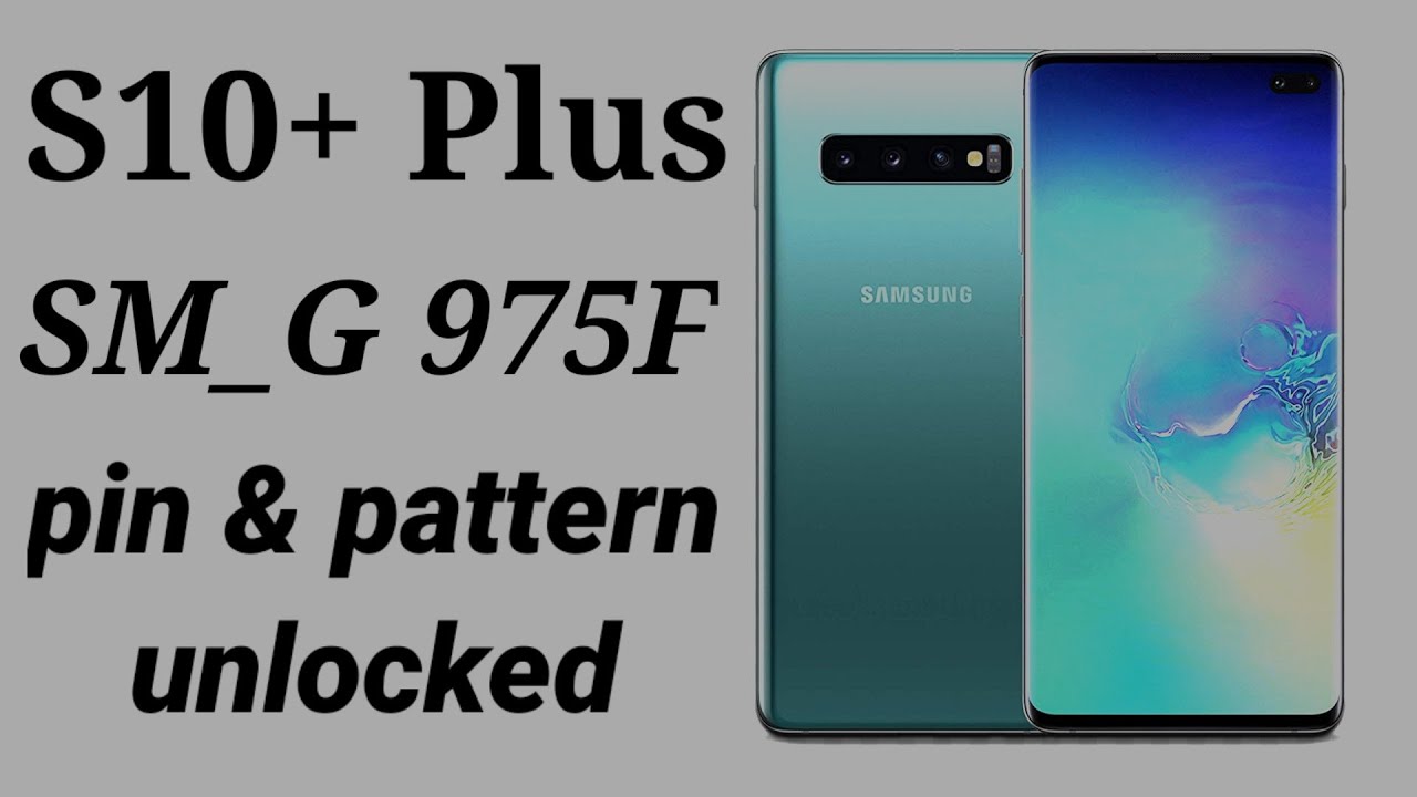 Galaxy S10/S10+/S10E: Forgot Password to Restart /Shut Down for Factory Reset / pattern pin unlock