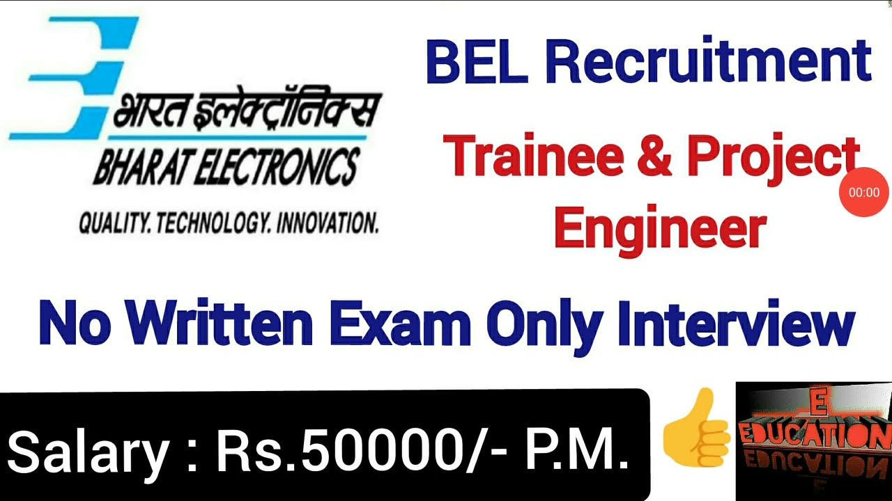 BEL Project Engineer & Trainee Recruitment 2021| Only Interview Salary Rs.50000/- apply online