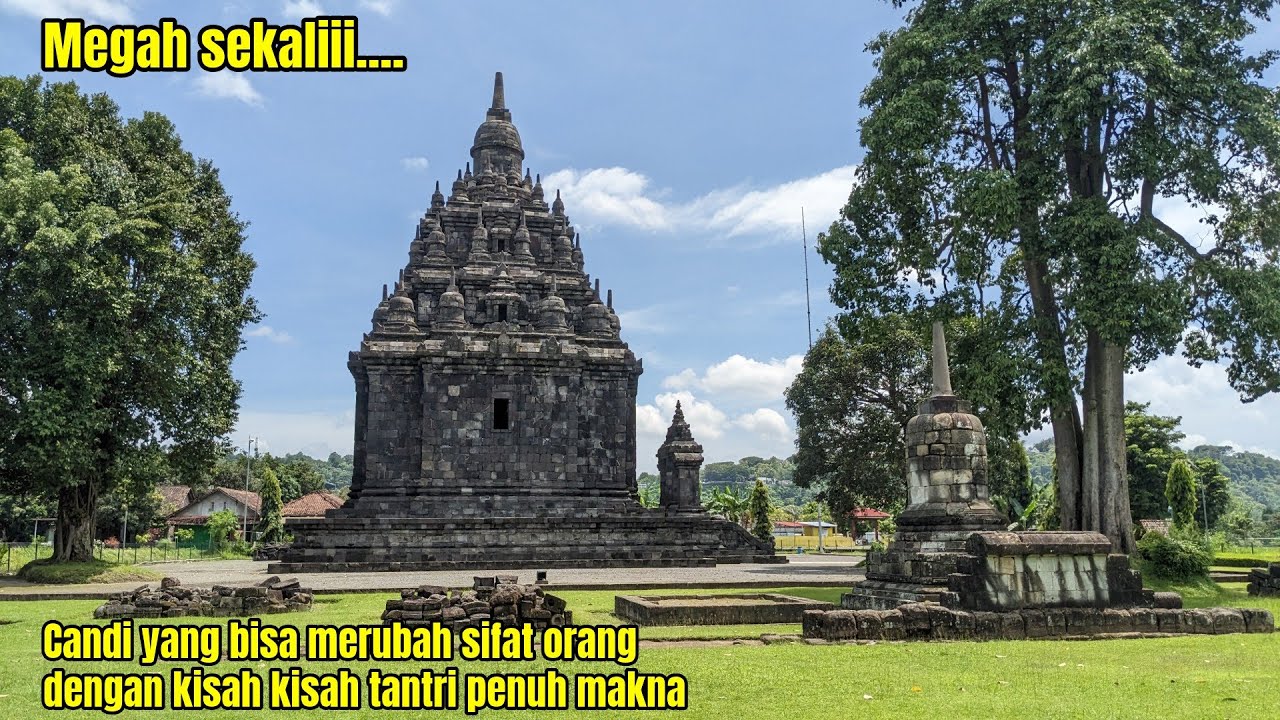 CANDI SOJIWAN KLATEN, BISA MERUBAH SIFAT ORANG JIKA MENDALAMI KISAH DI DALAMNYA