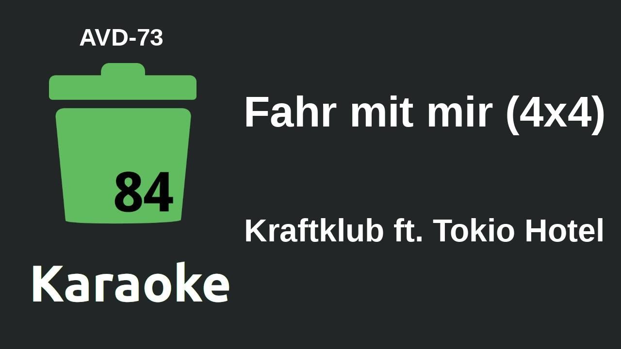 Kraftklub ft. Tokio Hotel - Fahr mit mir (4x4) (Karaoke) [AVD-73]