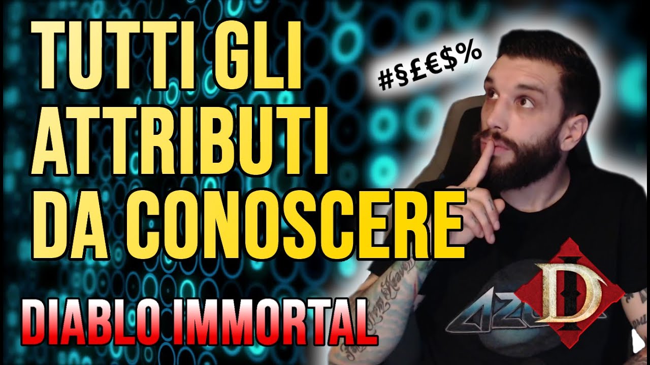 TUTTI GLI ATTRIBUTI CHE DEVI CONOSCERE!! - ITA [Diablo Immortal]