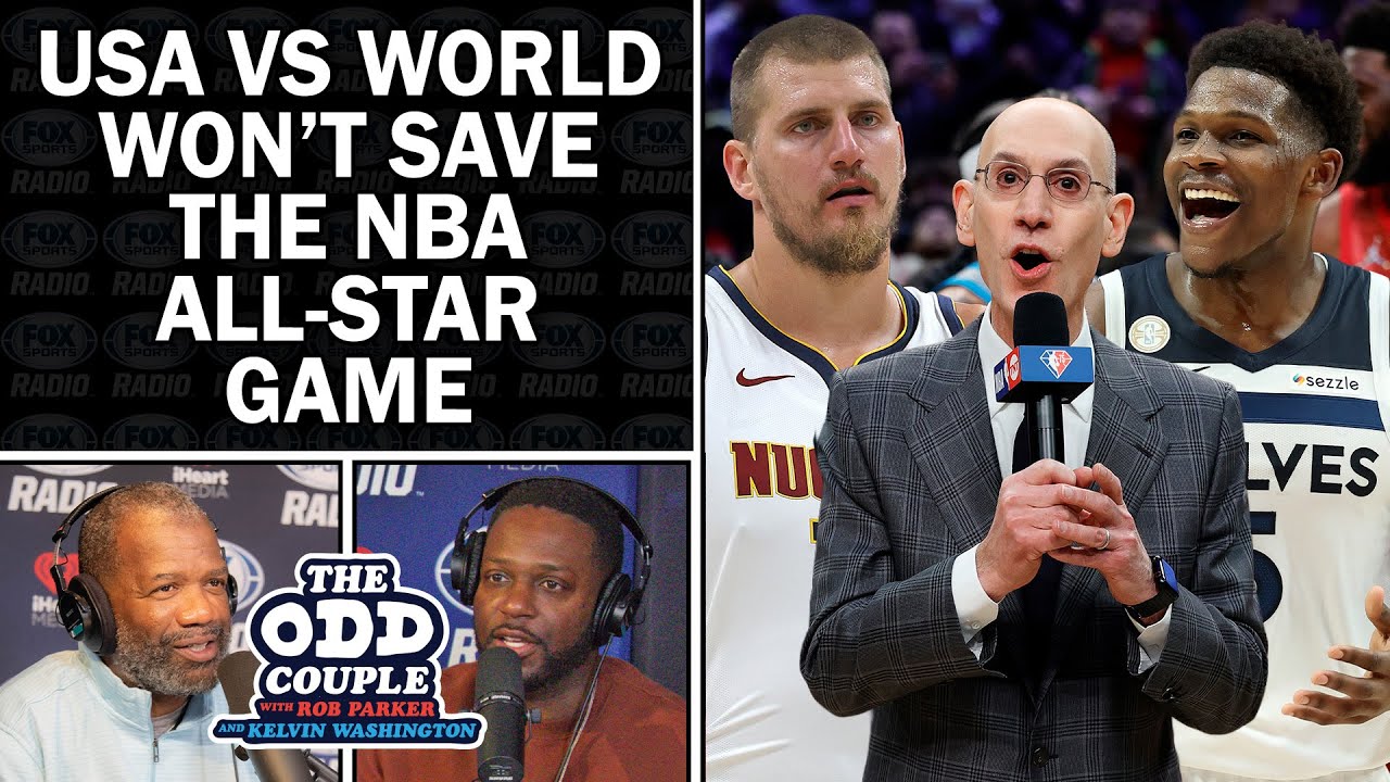 Why “USA vs. World” Won’t Save the NBA All-Star Game | THE ODD COUPLE