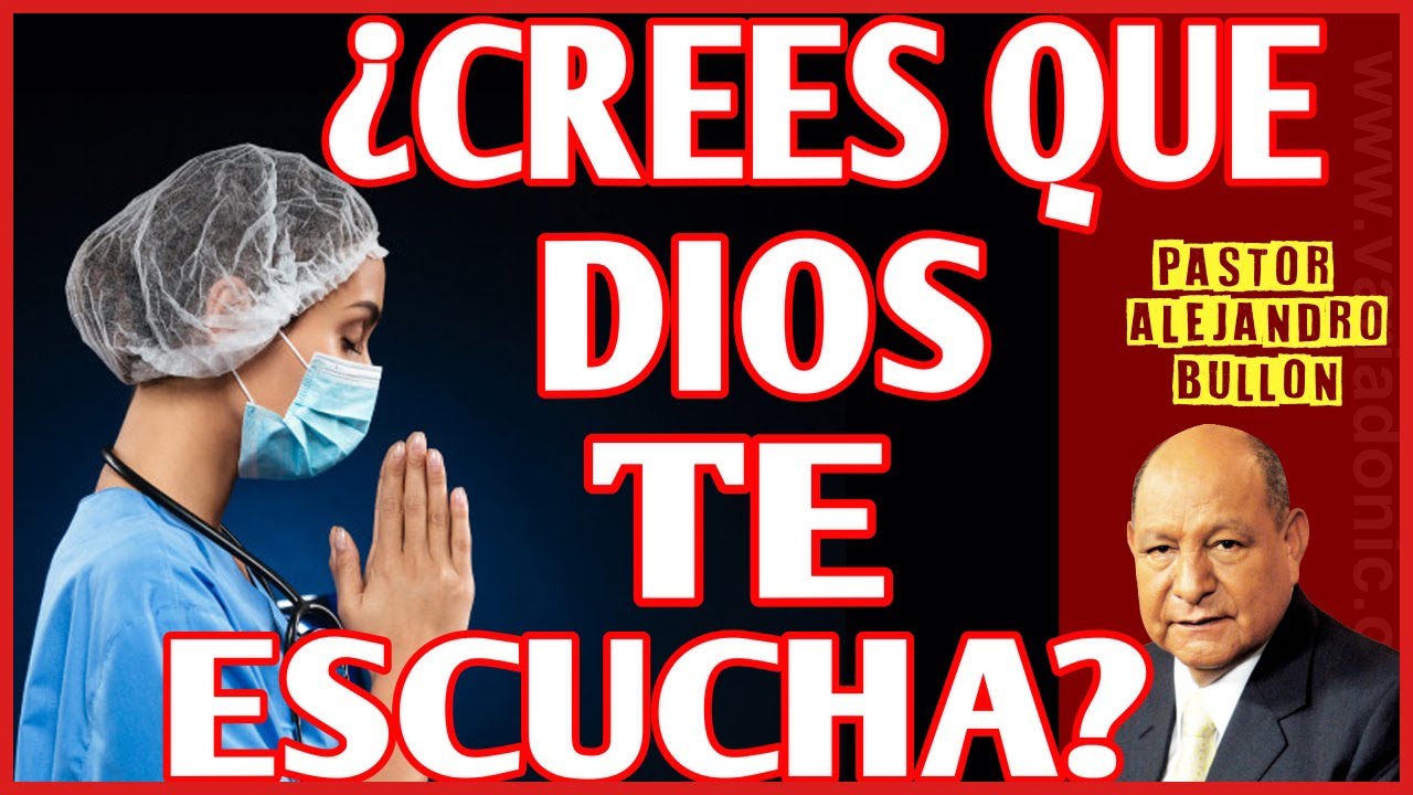 ☎️ ¿CREES QUE DIOS TE ESCUCHA? ☎️ con el pastor ALEJANDRO BULLÓN