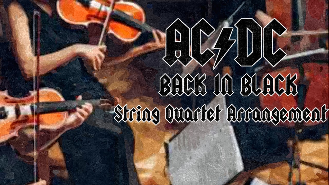 AC/DC: Back In Black - String Quartet Arrangement