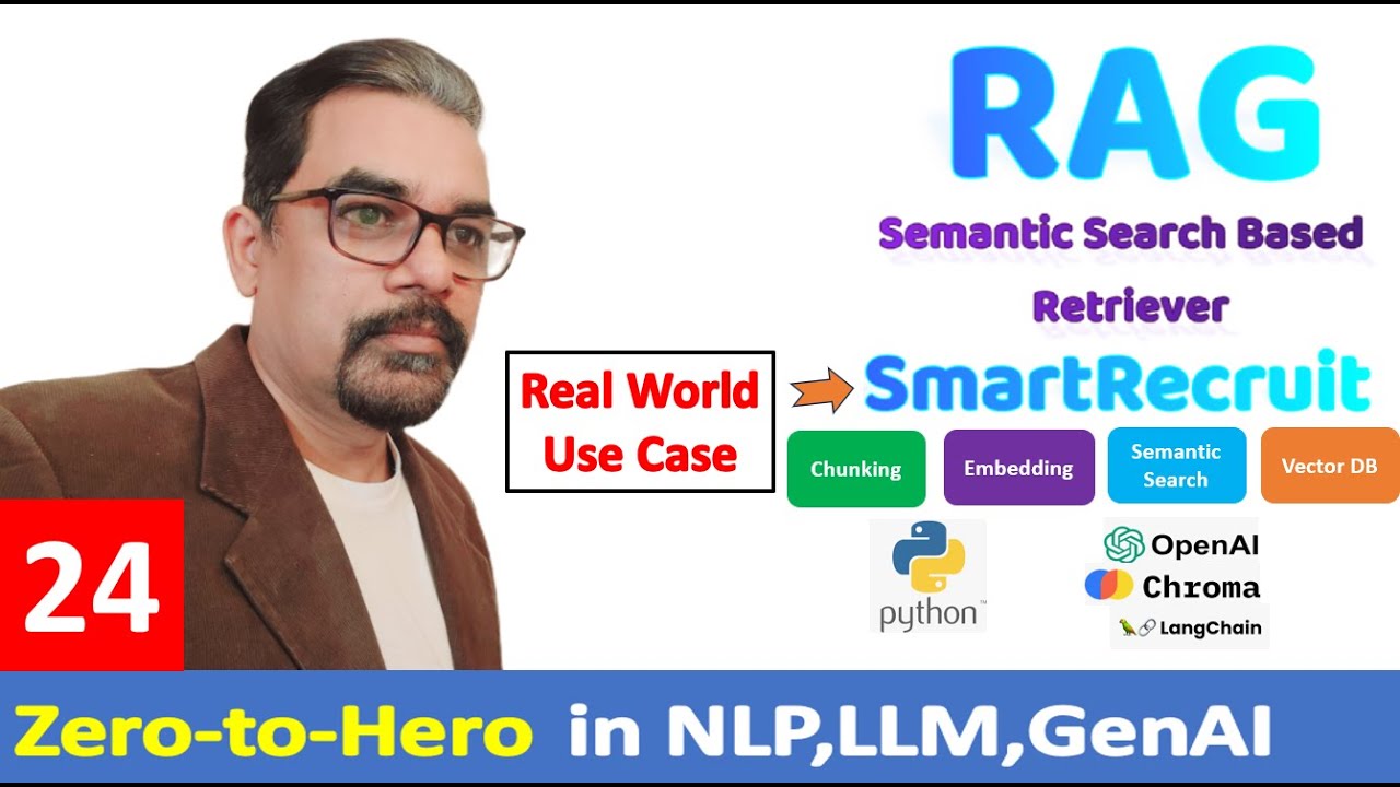 RAG(Retrieval Augmented Generation) , Semantic Search , Real Worl Use Case Example : SmartRecruit