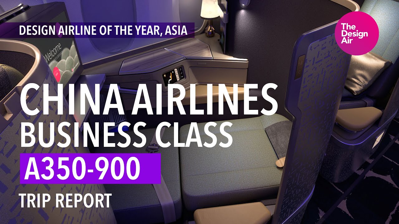 China Airlines A350-900 Business Class Trip Report- Wow!