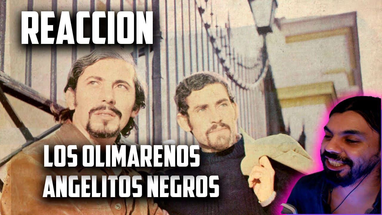 (REACCION) Los Olimareños - Angelitos Negros ARGENTINO MELOMANO