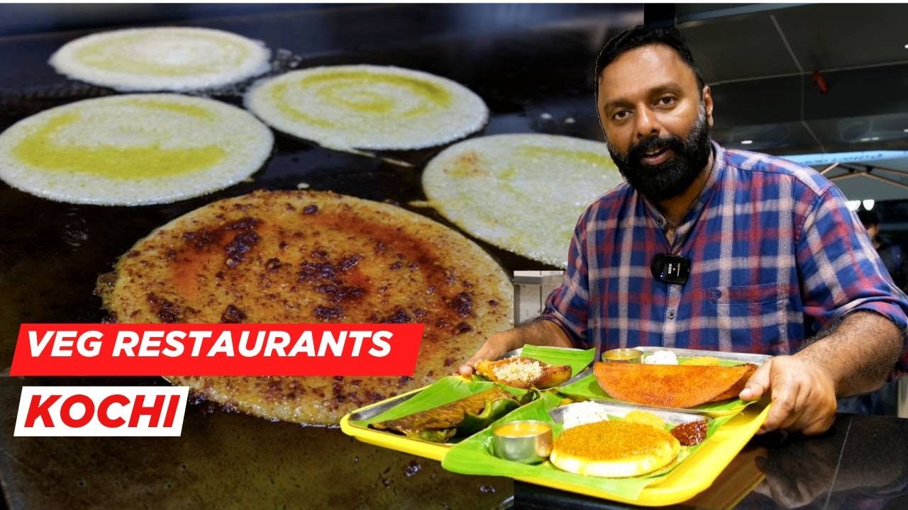 5 വെജ് റെസ്റ്റോറന്റുകൾ കൊച്ചിയിൽ! 5 Variety veg restaurants in Kochi - Where to eat Veg in Kochi?