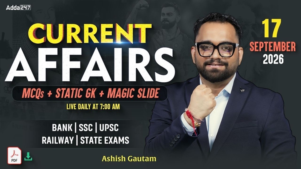 Current Affairs Today | 17 September 2026 | Daily Current Affairs | By Ashish Gautam
