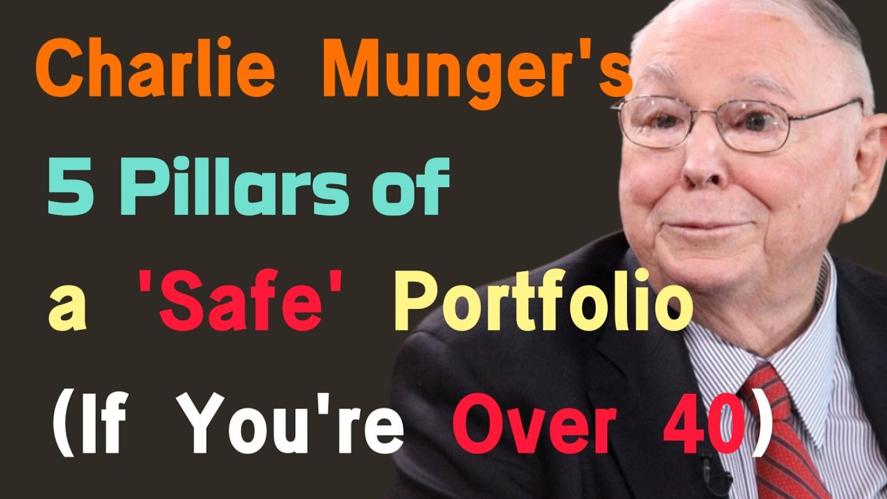 Charlie Munger: 5 Core Principles for a Safe Portfolio After 40