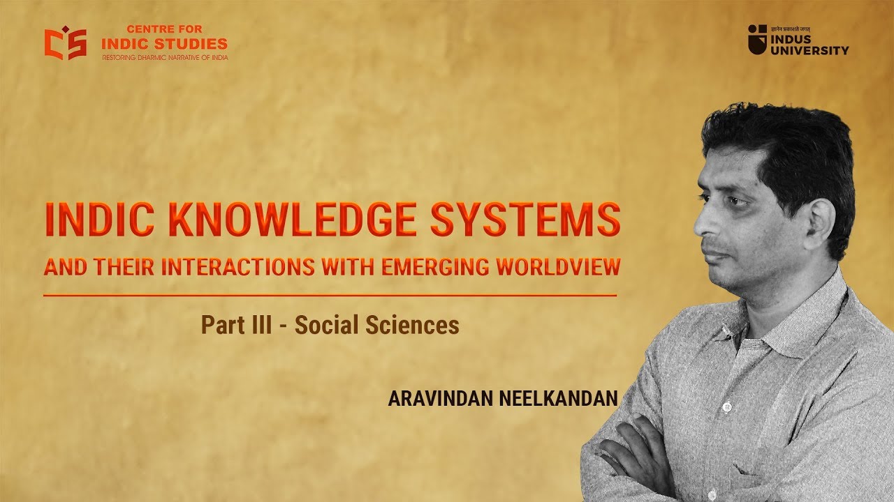Indic Knowledge Systems - Social Sciences - Aravindan Neelakandan - #IndicTalks
