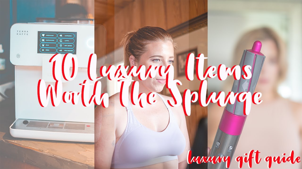 10 LUXURY ITEMS WORTH SPLURGING // 2021 Luxury Gift Guide