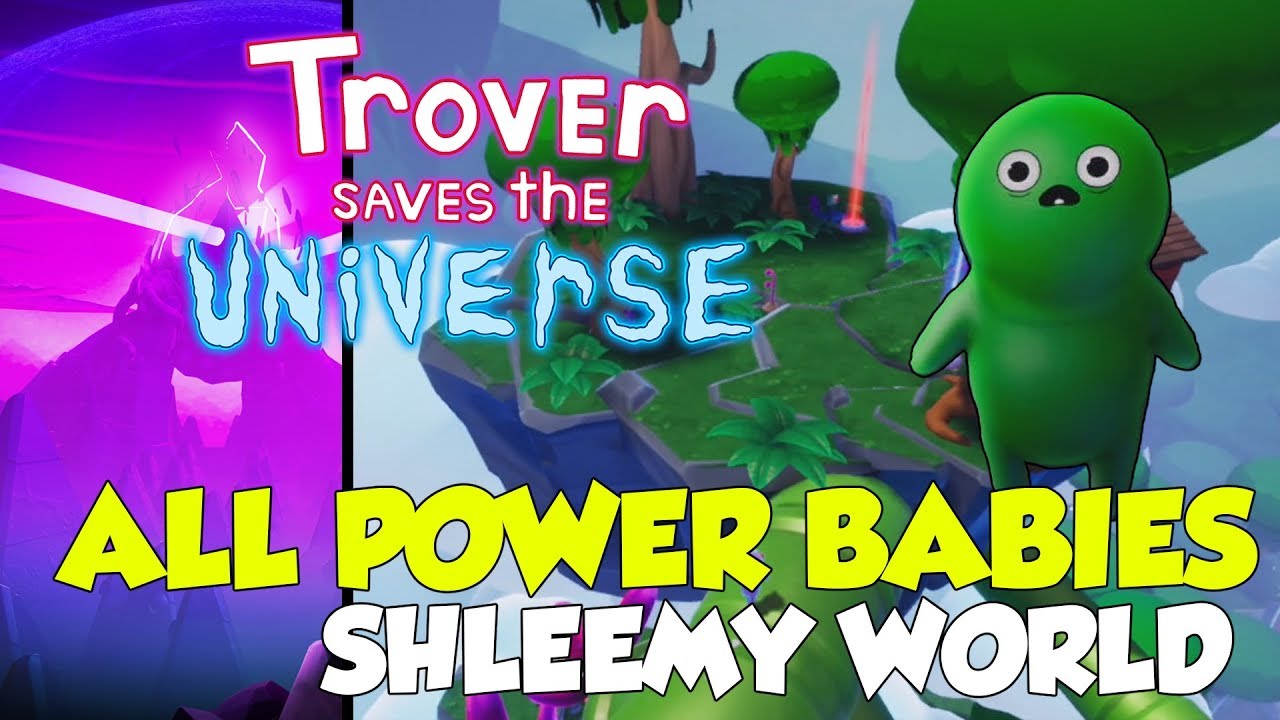 Trover Saves The Universe All Power Babies Shleemy World