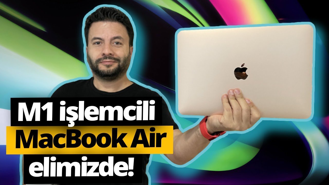 M1 işlemcili MacBook Air kutusundan çıkıyor