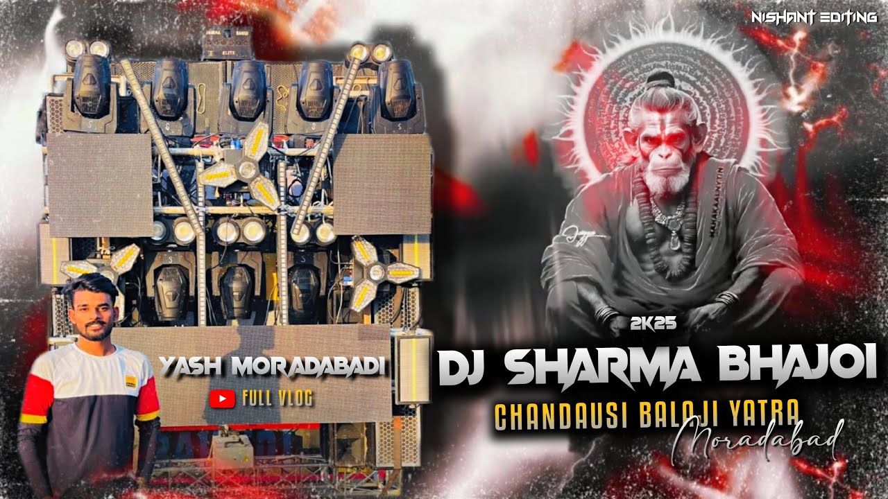 Sharma DJ Bahjoi Balaji Yatra 2025 Chandausi |Balaji Yatra 2025 Sharma DJ Road Show |Yash Moradabadi