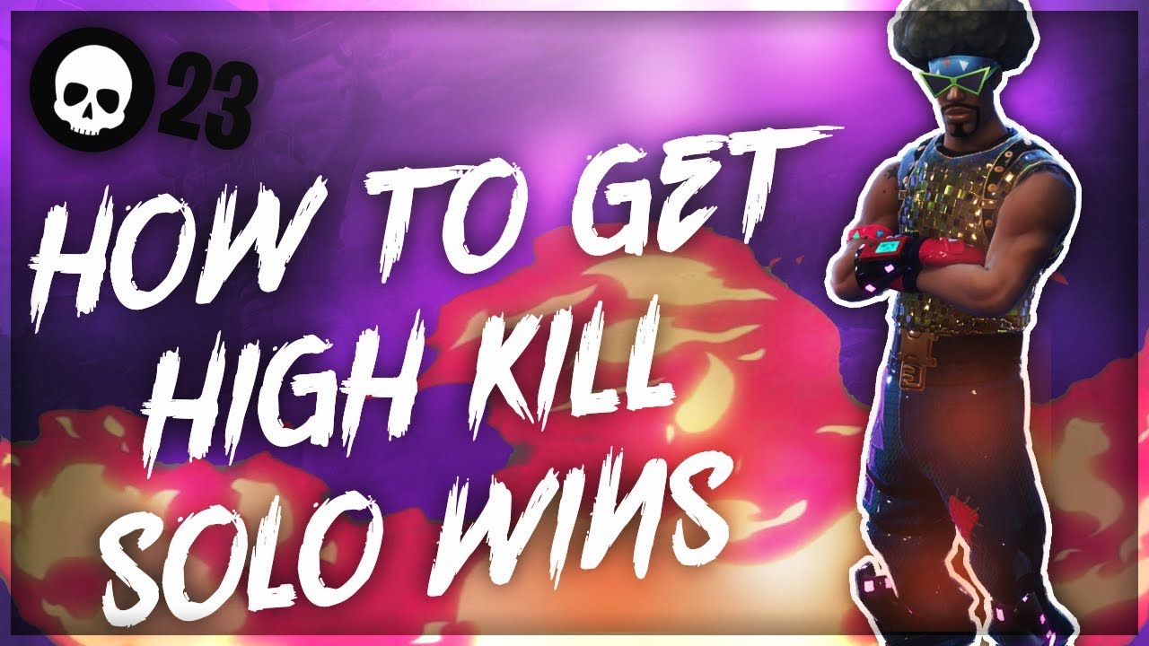 How To Get HIGH KILL Solo WINS In Fortnite! (Console Battle Royale Tips)